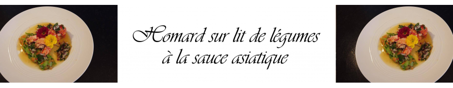 Homard sur lit de légumes à la sauce asiatique