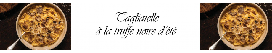 Notre recette de tagliatelles à la truffe noire