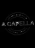 A CAPELLA